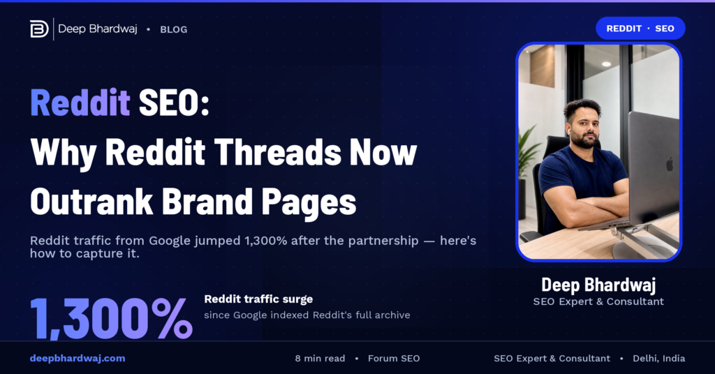 Reddit SEO: Why Reddit Threads Now Outrank Brand Pages (and How to Get In)