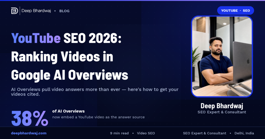 YouTube SEO 2026: Ranking Videos in Google AI Overviews