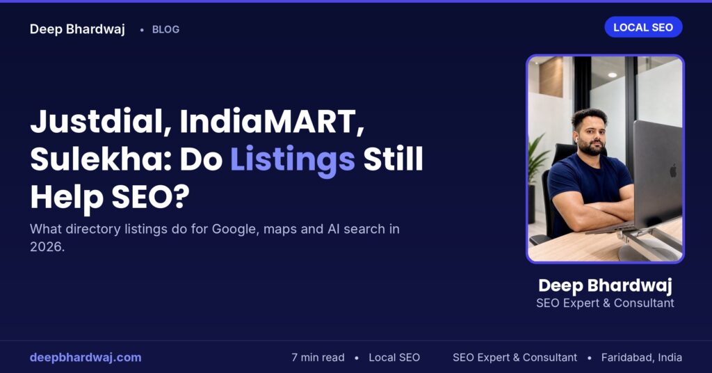 Justdial, IndiaMART and Sulekha: Do Directory Listings Still Help SEO in 2026?