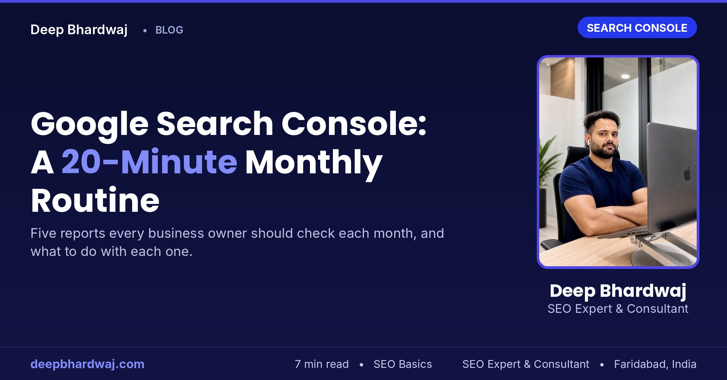 Google Search Console: A 20-Minute Monthly Routine for Business Owners