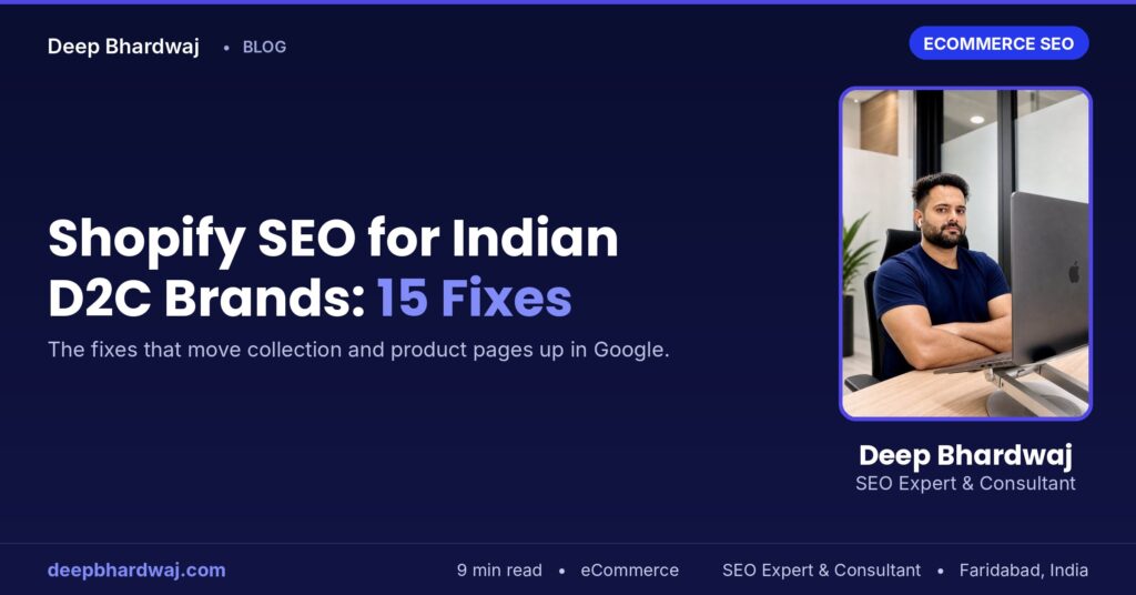 Shopify SEO for Indian D2C Brands: 15 Fixes That Move Rankings